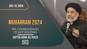 Muharram 4 | The Consequences of Not Resisting | Sayyid Agha Ali Raza