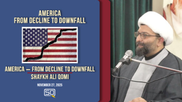 America ➖ From Decline To Downfall | Shaykh Ali Qomi